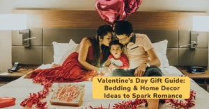 Valentine’s Day Gift Guide: Bedding & Home Decor Ideas to Spark Romance